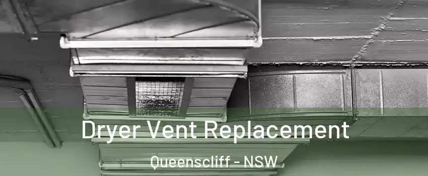 Dryer Vent Replacement Queenscliff - NSW
