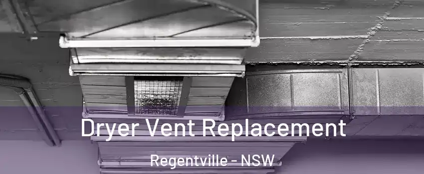 Dryer Vent Replacement Regentville - NSW