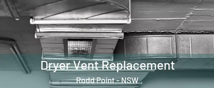 Dryer Vent Replacement Rodd Point - NSW