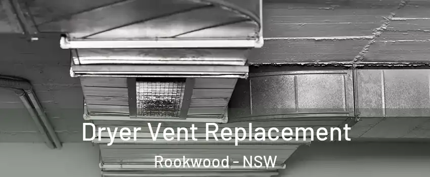 Dryer Vent Replacement Rookwood - NSW