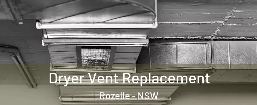 Dryer Vent Replacement Rozelle - NSW