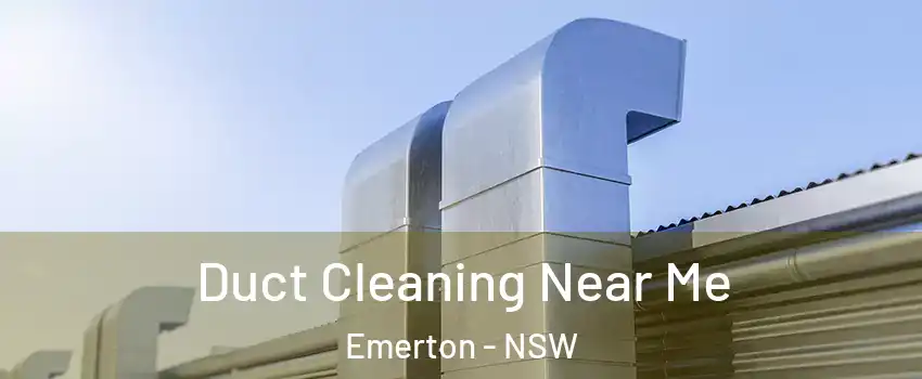 Duct Cleaning Near Me Emerton - NSW