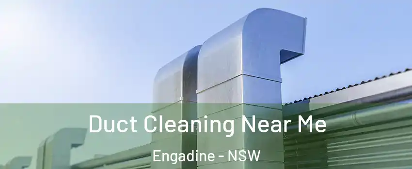 Duct Cleaning Near Me Engadine - NSW