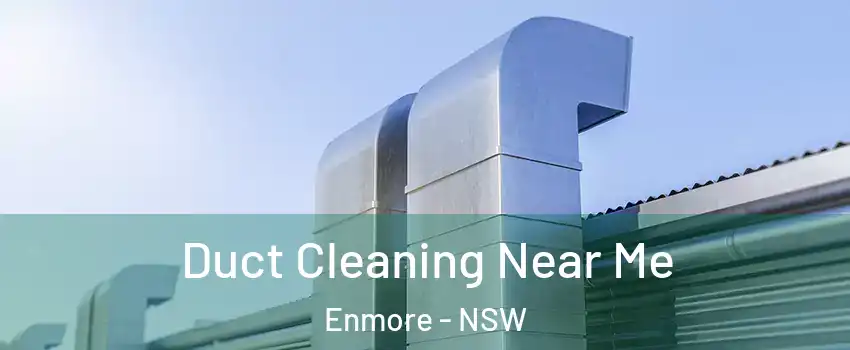 Duct Cleaning Near Me Enmore - NSW