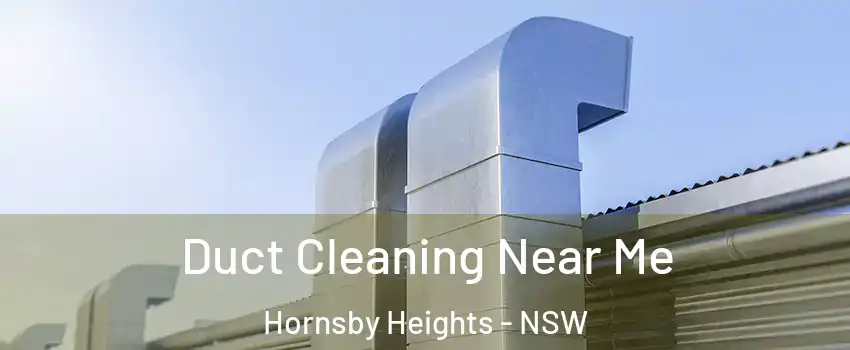 Duct Cleaning Near Me Hornsby Heights - NSW
