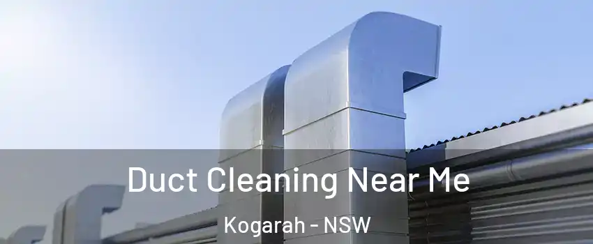 Duct Cleaning Near Me Kogarah - NSW