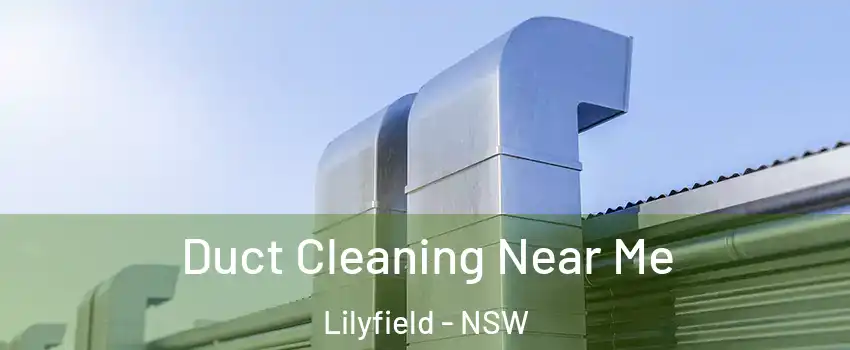 Duct Cleaning Near Me Lilyfield - NSW