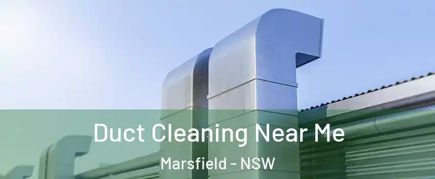 Duct Cleaning Near Me Marsfield - NSW