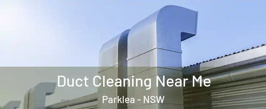 Duct Cleaning Near Me Parklea - NSW
