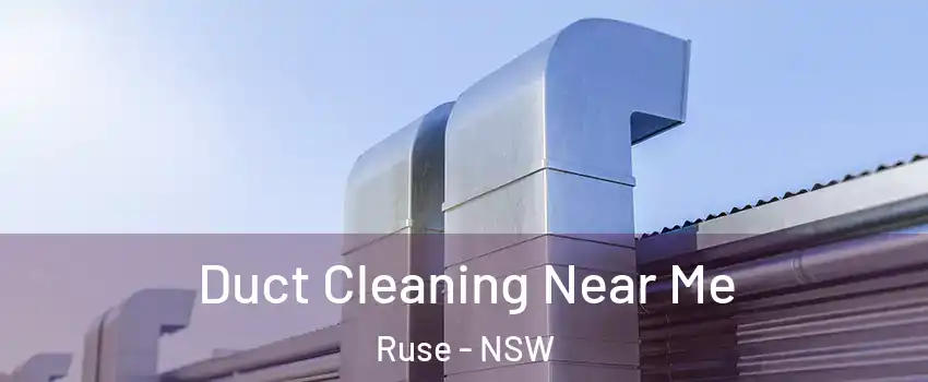 Duct Cleaning Near Me Ruse - NSW