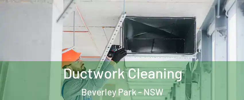Ductwork Cleaning Beverley Park - NSW