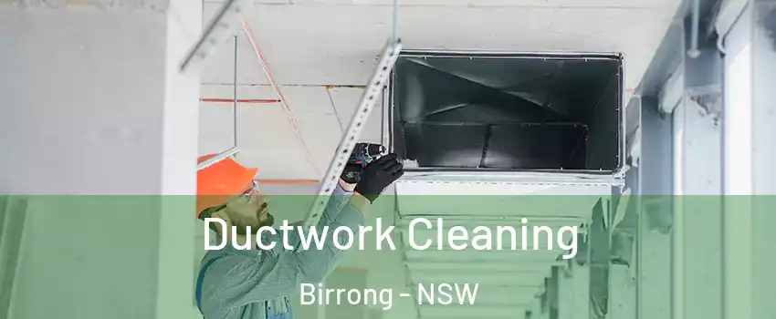 Ductwork Cleaning Birrong - NSW