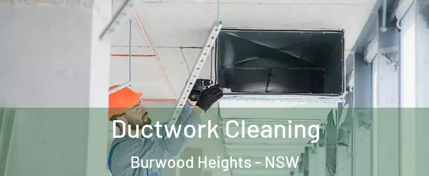 Ductwork Cleaning Burwood Heights - NSW