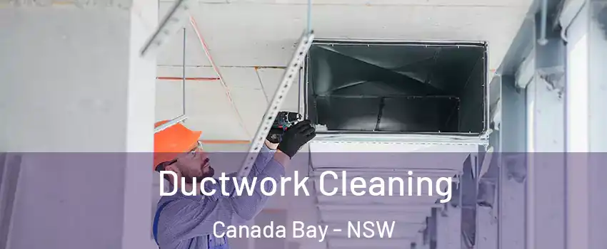 Ductwork Cleaning Canada Bay - NSW