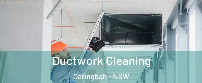 Ductwork Cleaning Caringbah - NSW