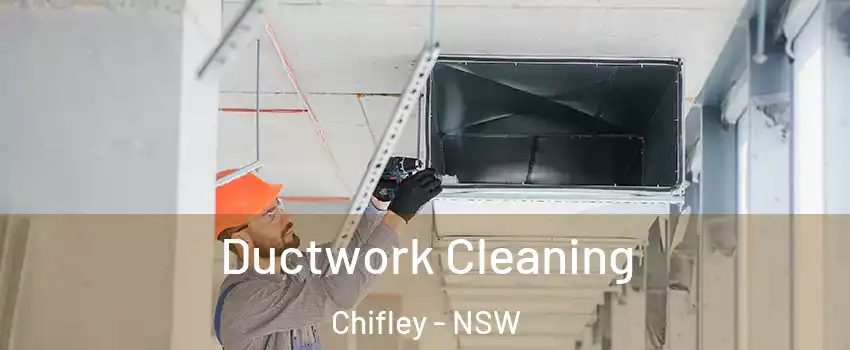 Ductwork Cleaning Chifley - NSW