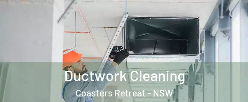 Ductwork Cleaning Coasters Retreat - NSW