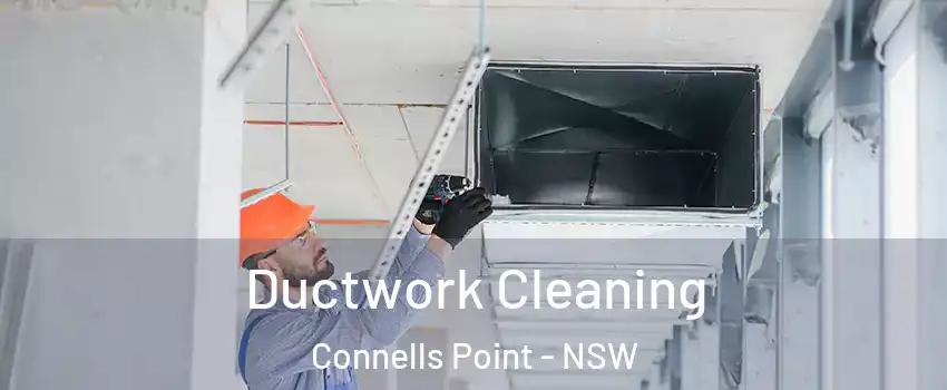 Ductwork Cleaning Connells Point - NSW