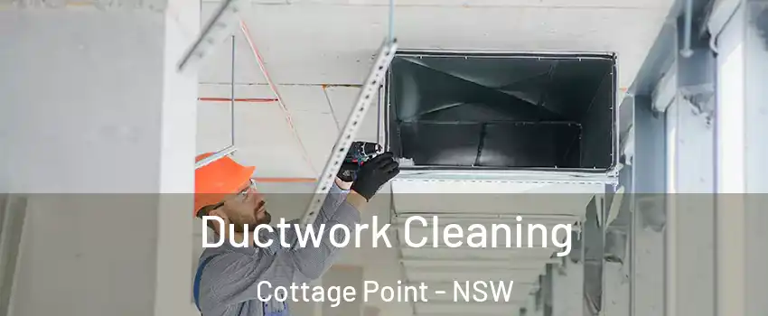 Ductwork Cleaning Cottage Point - NSW