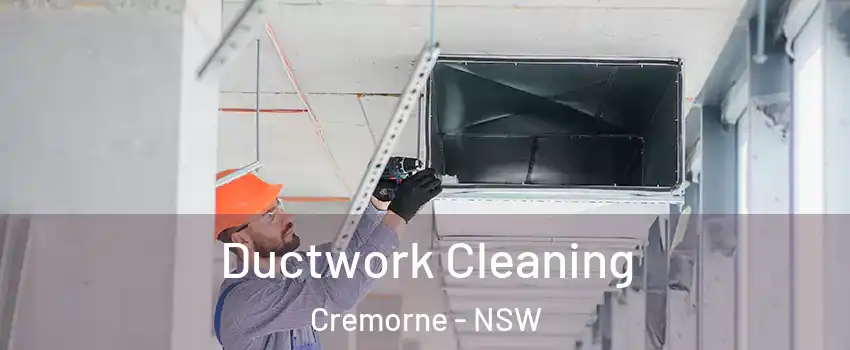 Ductwork Cleaning Cremorne - NSW