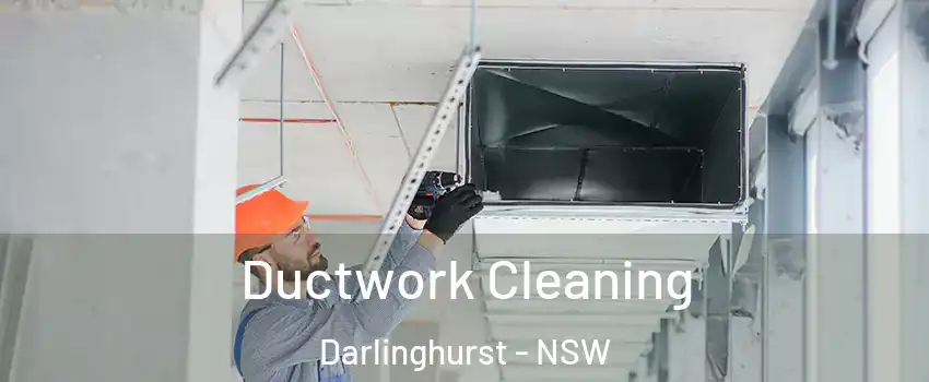 Ductwork Cleaning Darlinghurst - NSW