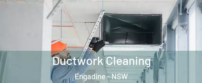 Ductwork Cleaning Engadine - NSW