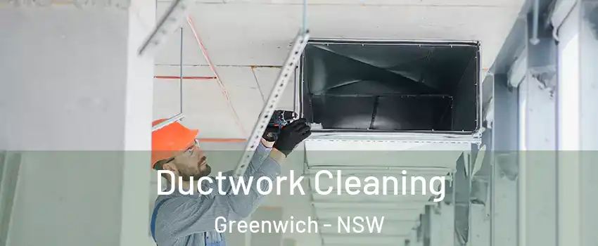 Ductwork Cleaning Greenwich - NSW