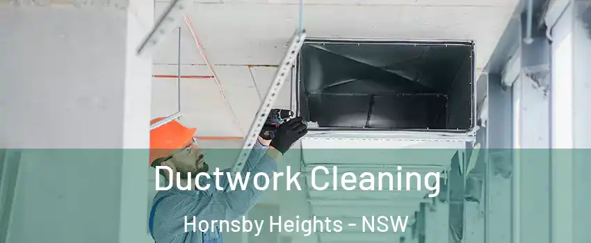 Ductwork Cleaning Hornsby Heights - NSW