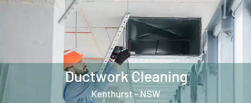 Ductwork Cleaning Kenthurst - NSW