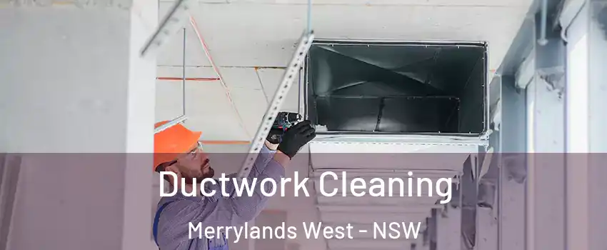 Ductwork Cleaning Merrylands West - NSW