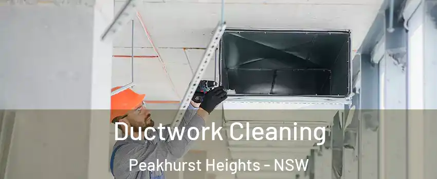 Ductwork Cleaning Peakhurst Heights - NSW