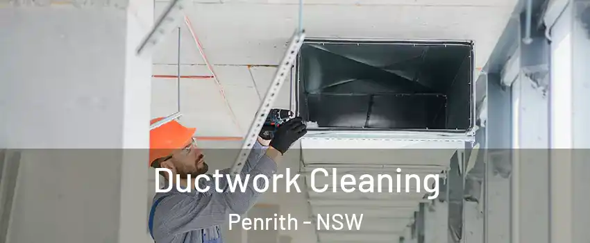 Ductwork Cleaning Penrith - NSW