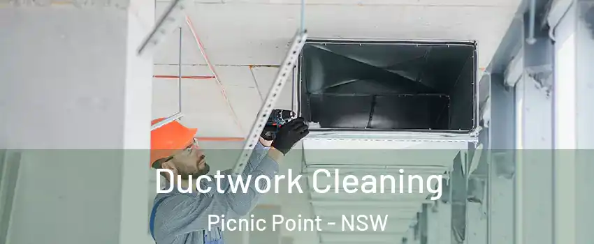 Ductwork Cleaning Picnic Point - NSW