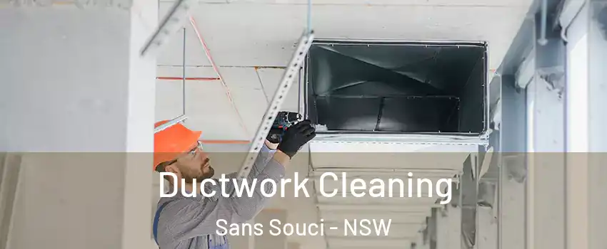 Ductwork Cleaning Sans Souci - NSW