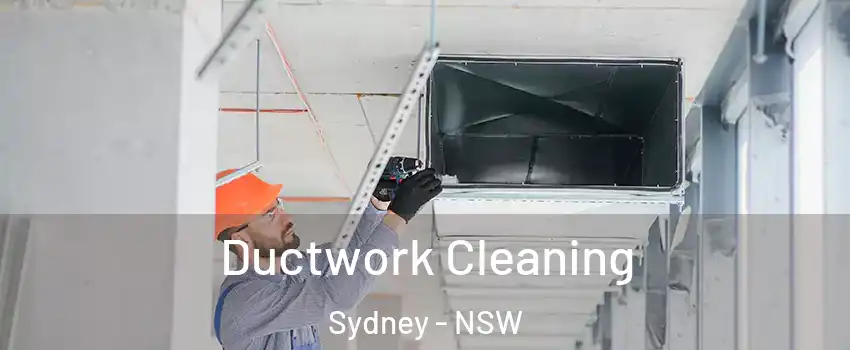 Ductwork Cleaning Sydney - NSW