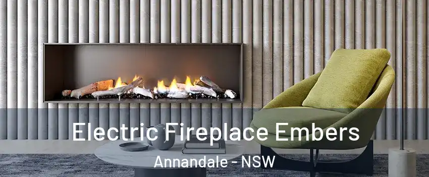 Electric Fireplace Embers Annandale - NSW