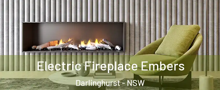 Electric Fireplace Embers Darlinghurst - NSW