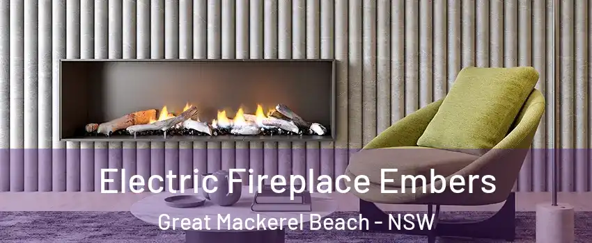 Electric Fireplace Embers Great Mackerel Beach - NSW