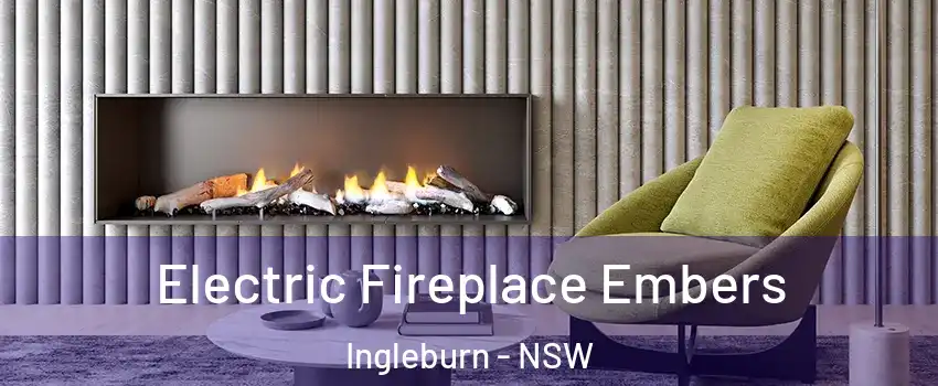 Electric Fireplace Embers Ingleburn - NSW