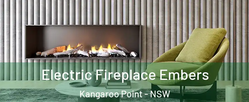 Electric Fireplace Embers Kangaroo Point - NSW