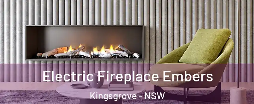 Electric Fireplace Embers Kingsgrove - NSW