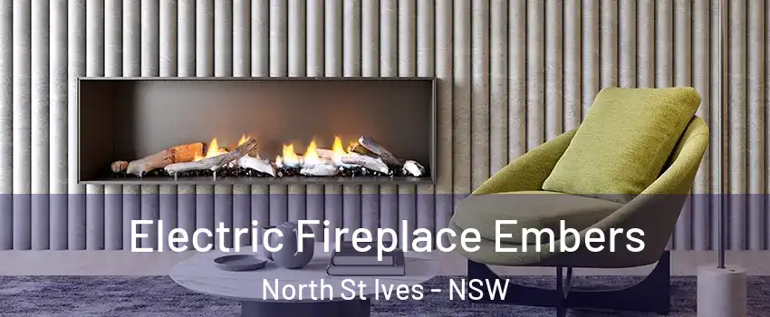 Electric Fireplace Embers North St Ives - NSW