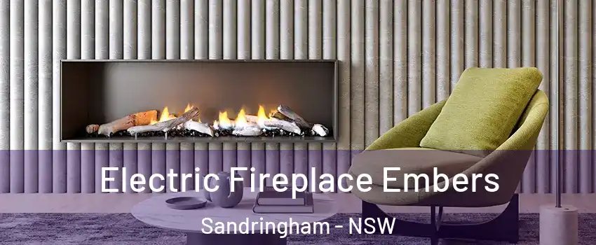 Electric Fireplace Embers Sandringham - NSW