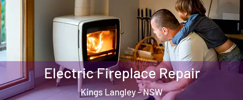 Electric Fireplace Repair Kings Langley - NSW