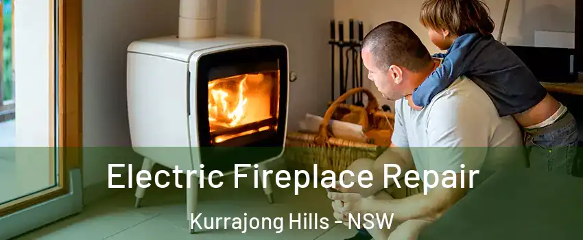 Electric Fireplace Repair Kurrajong Hills - NSW