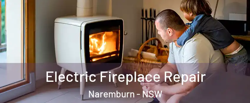 Electric Fireplace Repair Naremburn - NSW