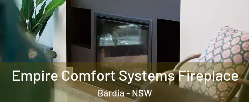 Empire Comfort Systems Fireplace Bardia - NSW