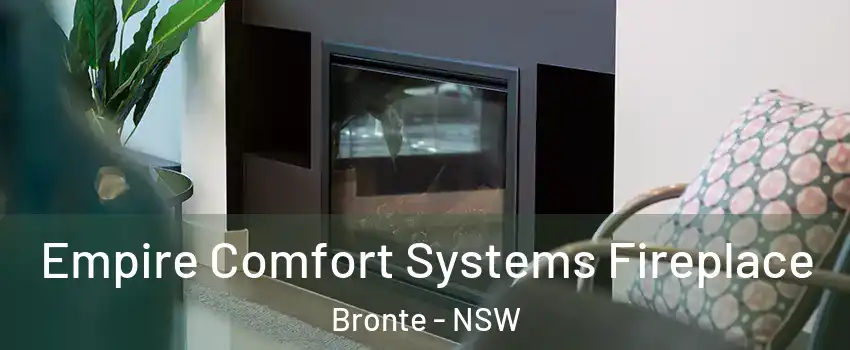 Empire Comfort Systems Fireplace Bronte - NSW