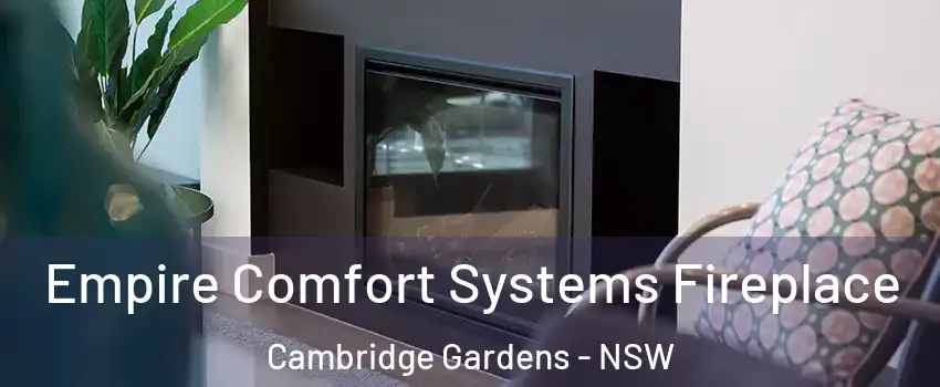 Empire Comfort Systems Fireplace Cambridge Gardens - NSW