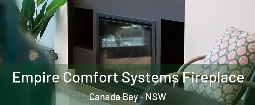 Empire Comfort Systems Fireplace Canada Bay - NSW